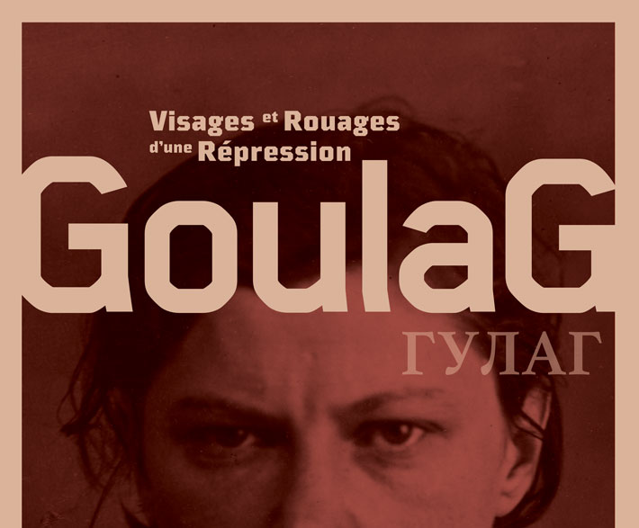 Exposition « Goulag, Visages et Rouages d’une répression »