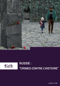 Rapport de la FIDH "Russie: crimes contre l'histoire"