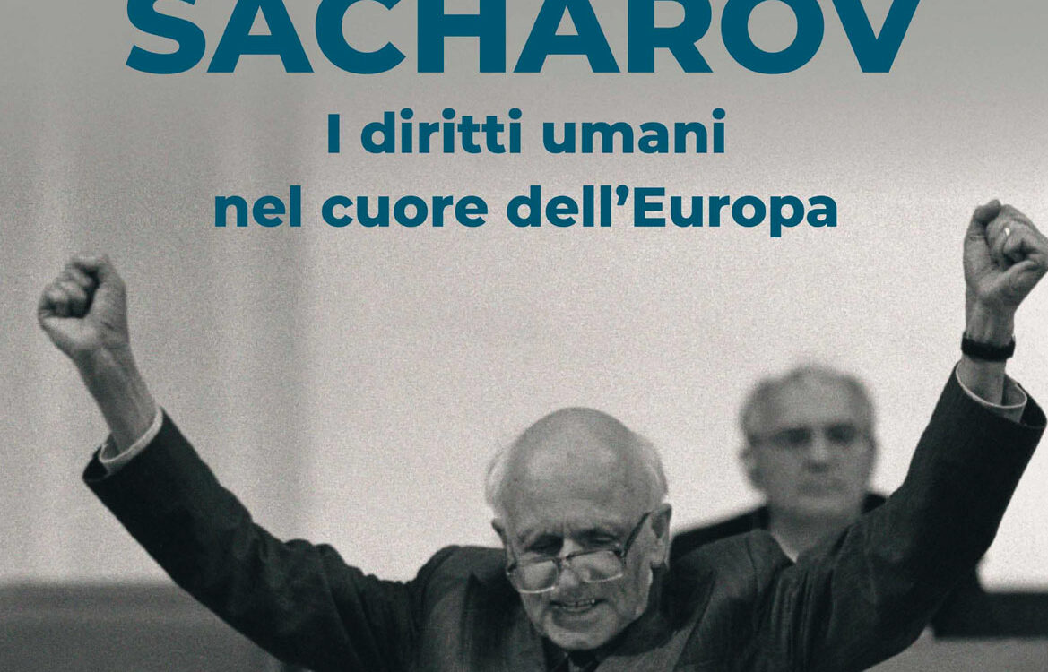 L’exposition « Sakharov, les Droits humains au cœur de l’Europe » sera présentée à Rome du 29 octobre au 19 novembre 2021